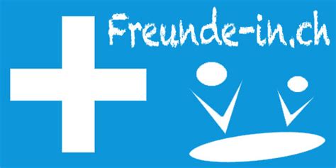 freunde finden schweiz|Freunde finden in der Schweiz: Mission Knifflig, aber nicht